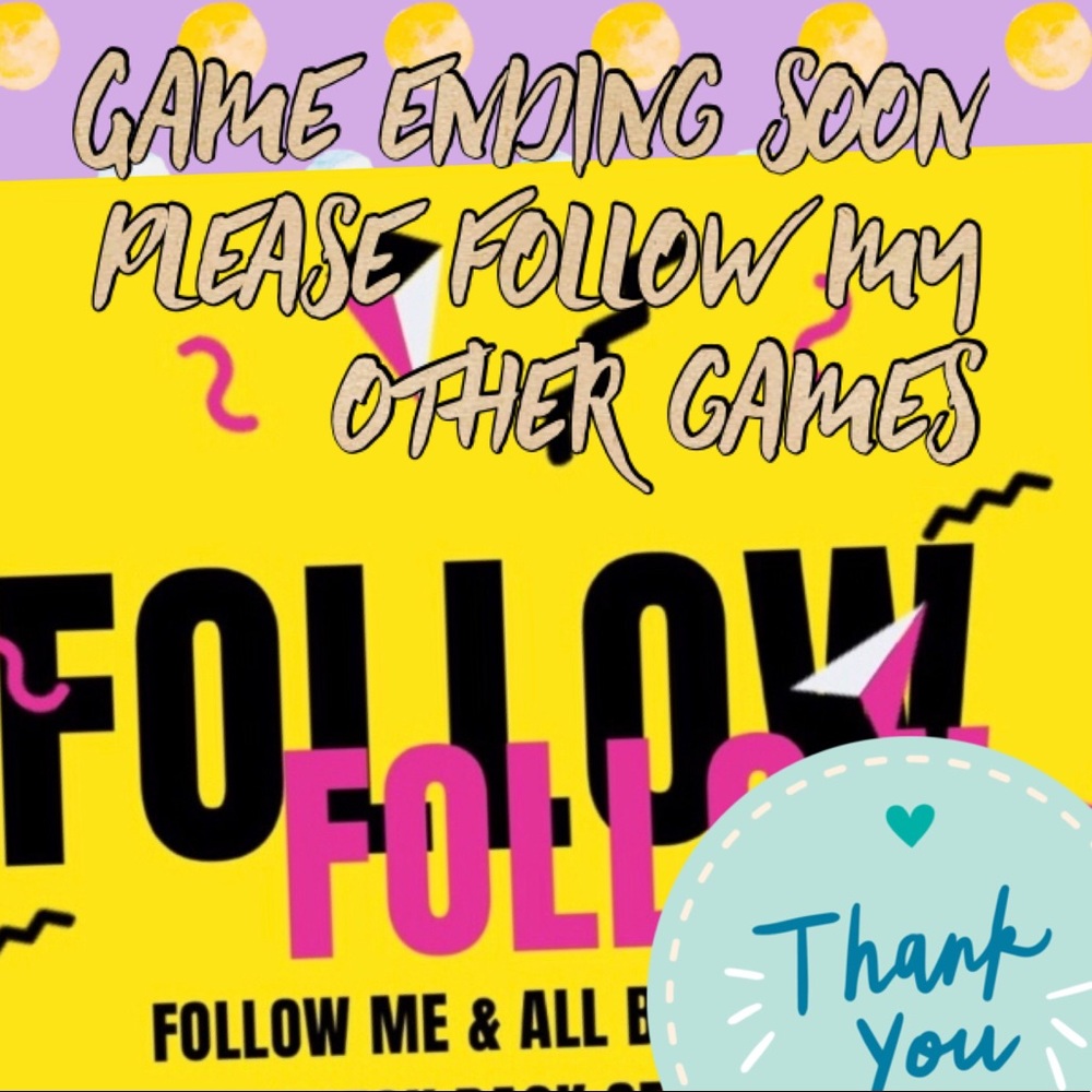 CLOSED💓Follow Game #4💓💓